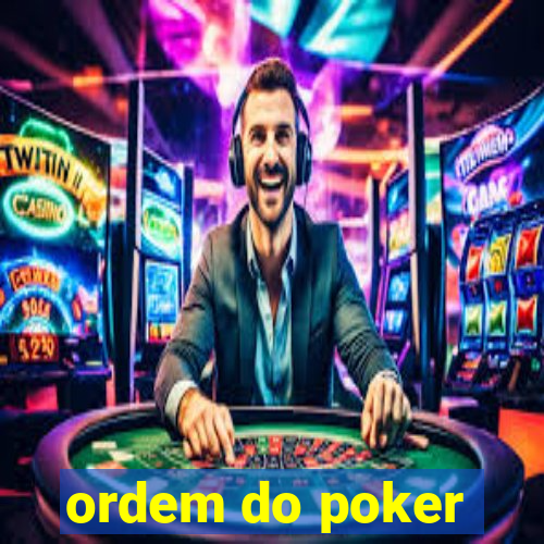 ordem do poker